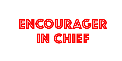 Encourager In Chief - David J. Abbott M.D. - Positive Thinking Doctor - Dr. Dave