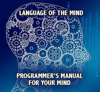 Learn the language of the mind - Positive Thinking Network - Positive Thinking Doctor - David J. Abbott M.D.